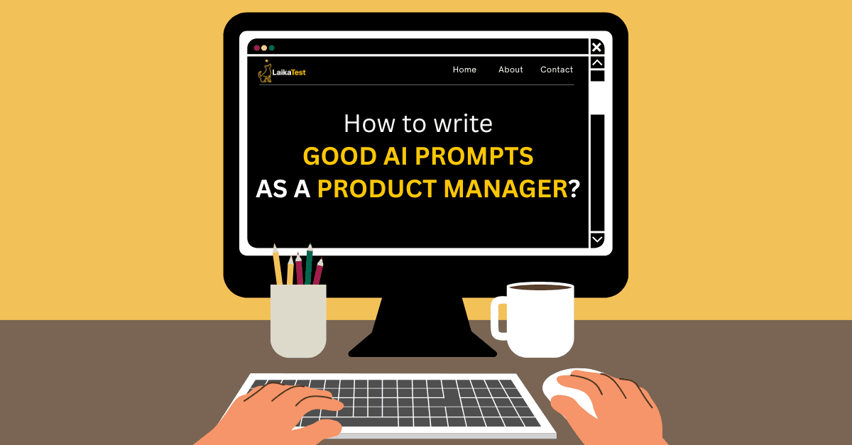 How to write good AI prompts as a PM?