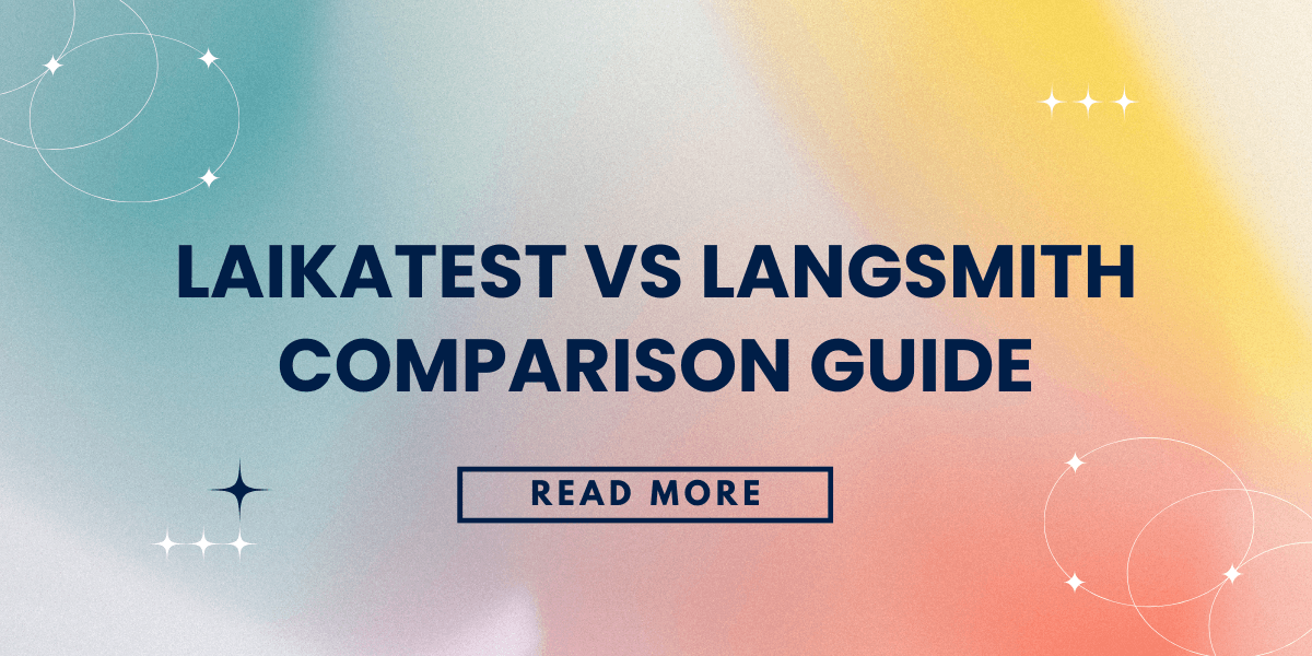 LaikaTest vs LangSmith Comparison Guide
